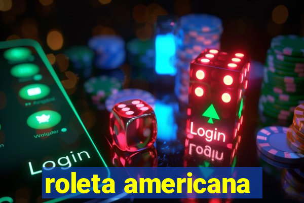 roleta americana